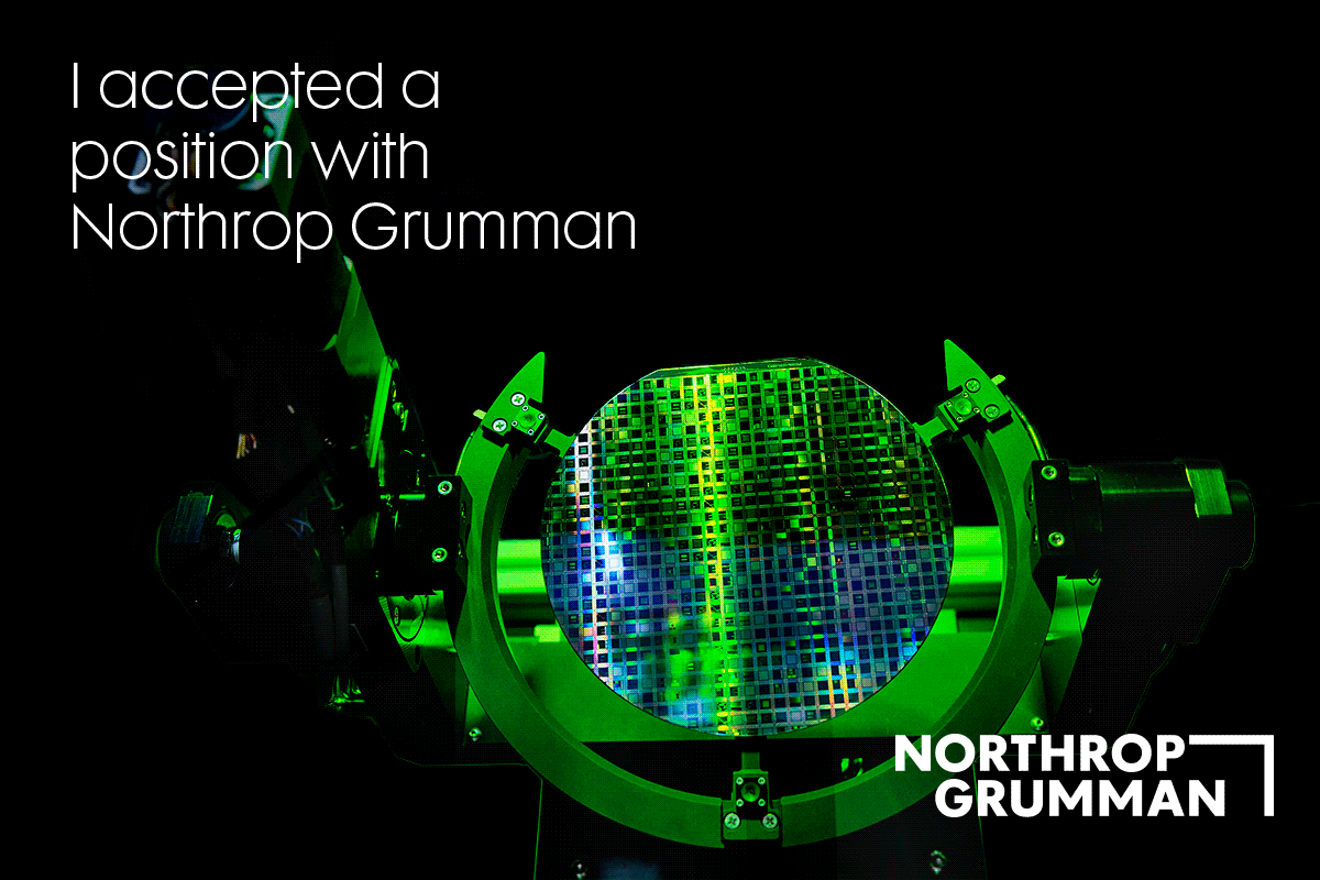 Microchip with animated text I have accepted a position with Northrop Grumman
